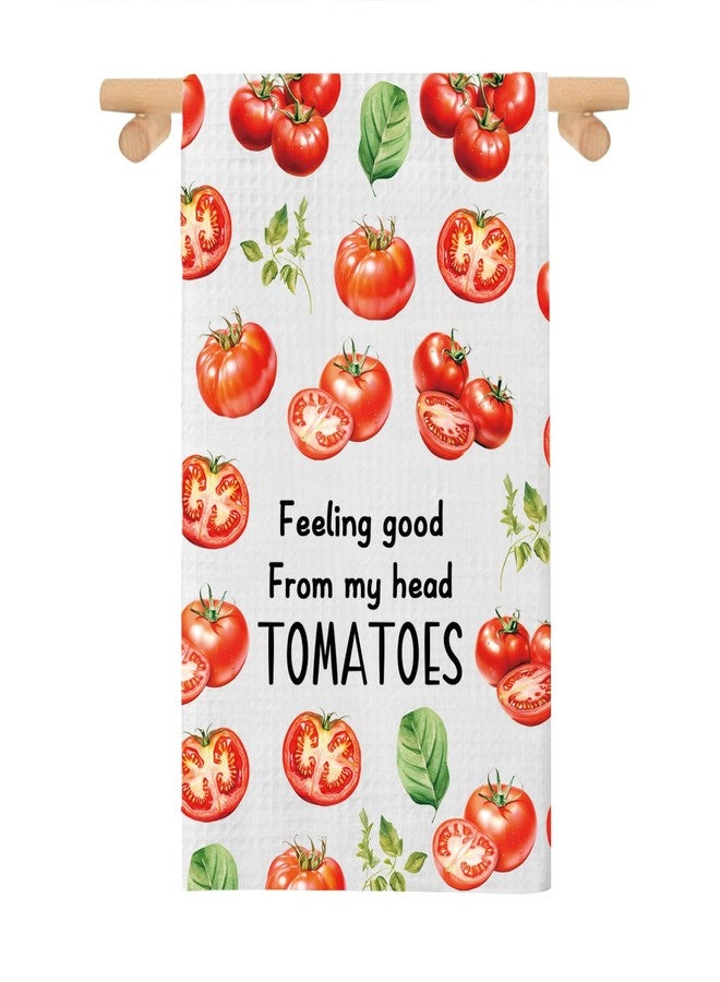 XYANFA Funny Tomato Kitchen Towel Tomato Lover Gift Tomatoes Theme Dish Towel Chef Gift Feeling Good from My Head Tomato (Cotton, Feeling Good Towel) - Image 1