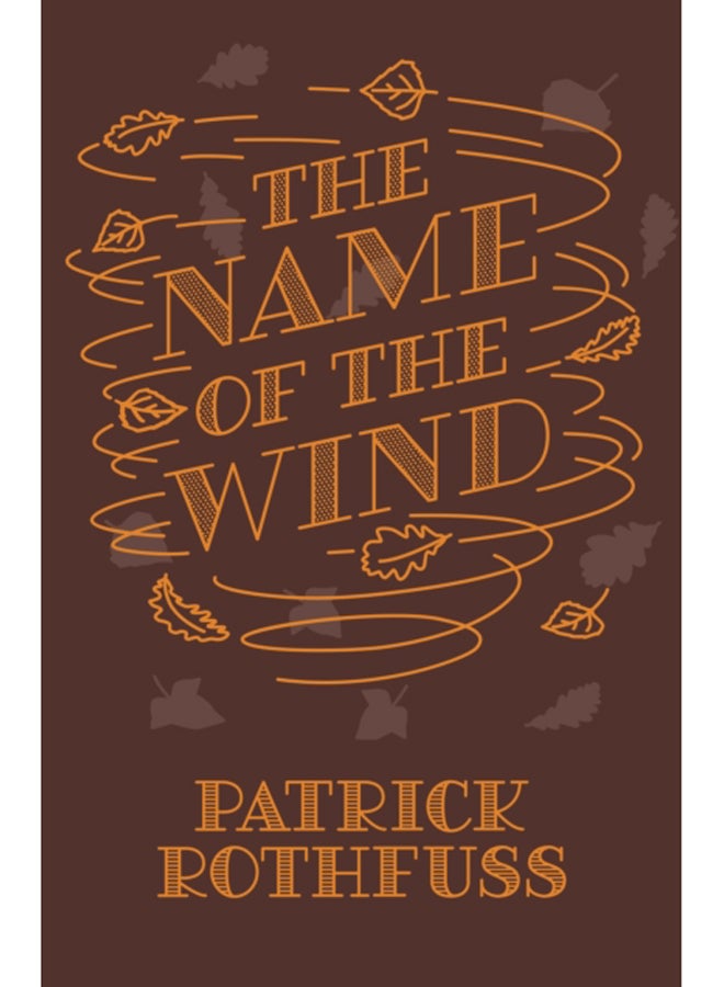 The Name of the Wind : 10th Anniversary Hardback Edition