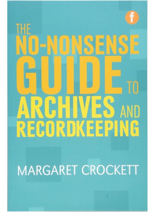 No-nonsense Guide to Archives and Recordkeeping  - Image 1
