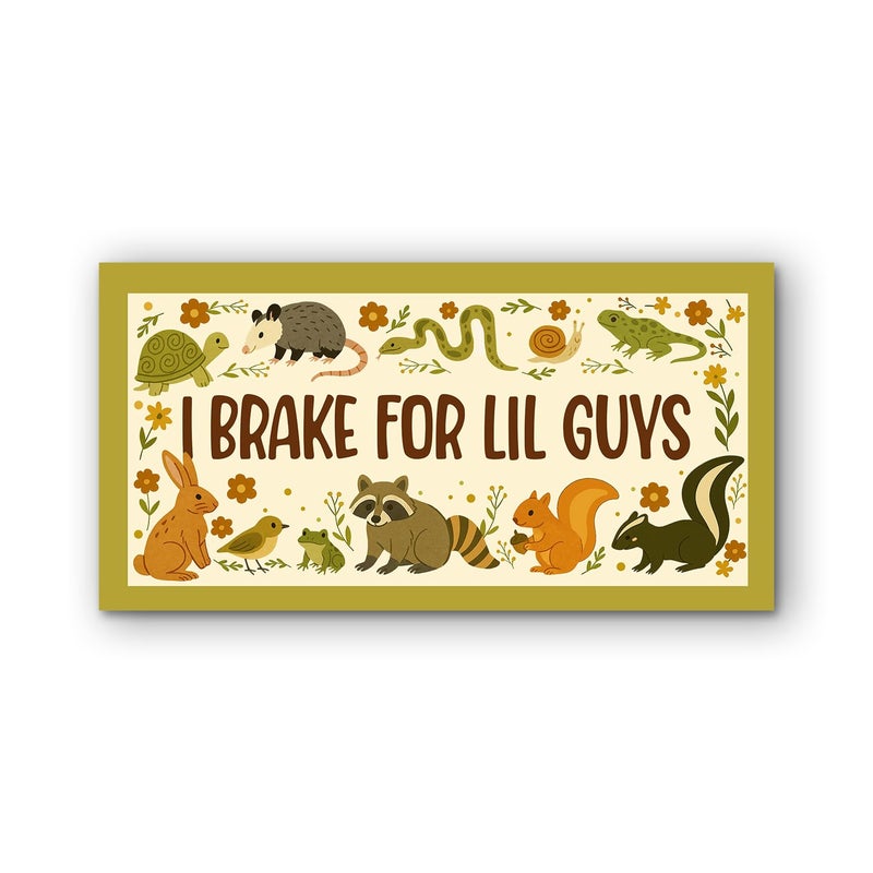 VOTANTA 75x375 I Brake for Lil Guys Bumper Sticker Funny Animals Lover Saying Decals Gifts for Car Truck Windows - Image 3