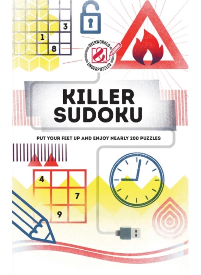 Killer Sudoku : Put your feet up and enjoy nearly 200 puzzles 