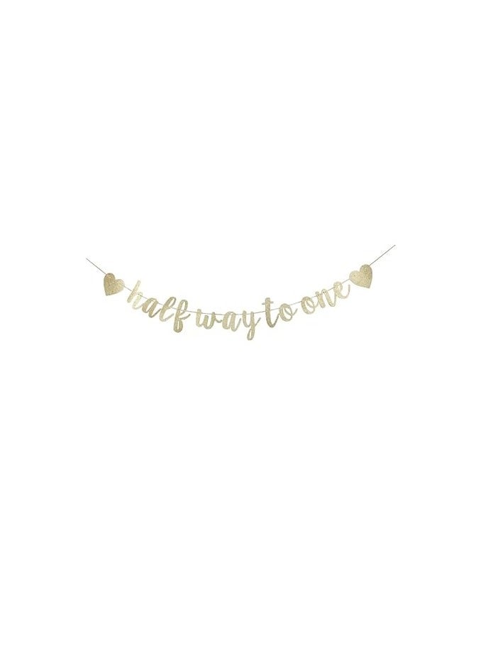 Half Way To One Banner, Gold Glitter 1/2 Birthday Party Sign, 6 Months Birthday Party Decorations Supplies