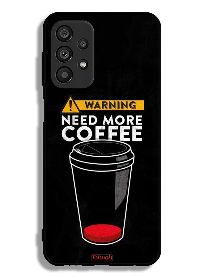 Tolwak Samsung Galaxy A23 5G Protective Case Cover Need More Coffee - Image 1