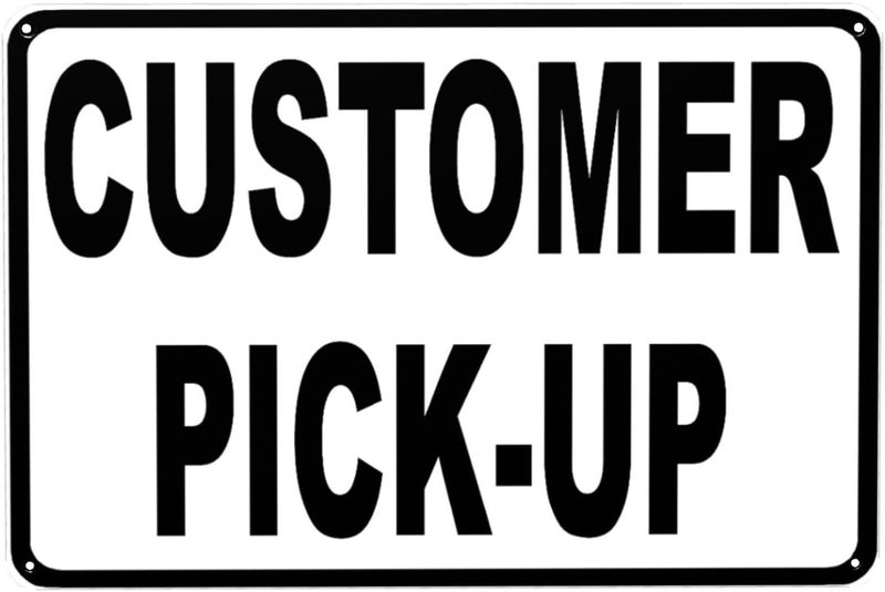 JACKGOLD Customer Pick Up Sign - Quick Install Metal Tin Safety Sign,UV-Resistant, Waterproof, 12” X 8” Customer Pick Up Here Signs for Business Office Home Cafe Man Cave Bar Club Restaurant Hotel - Image 1
