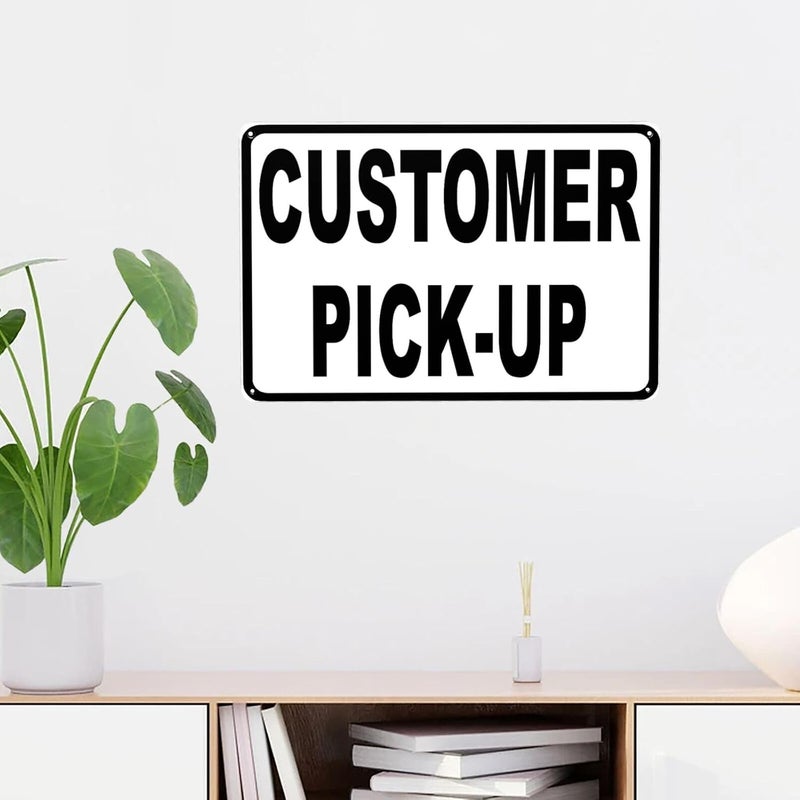 JACKGOLD Customer Pick Up Sign - Quick Install Metal Tin Safety Sign,UV-Resistant, Waterproof, 12” X 8” Customer Pick Up Here Signs for Business Office Home Cafe Man Cave Bar Club Restaurant Hotel - Image 5