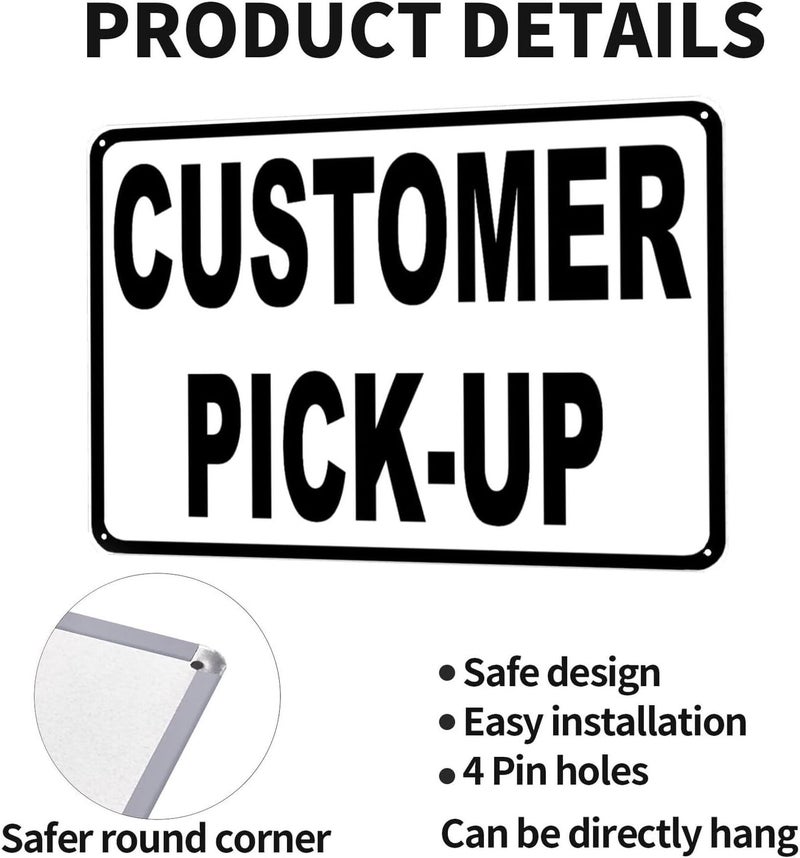 JACKGOLD Customer Pick Up Sign - Quick Install Metal Tin Safety Sign,UV-Resistant, Waterproof, 12” X 8” Customer Pick Up Here Signs for Business Office Home Cafe Man Cave Bar Club Restaurant Hotel - Image 4
