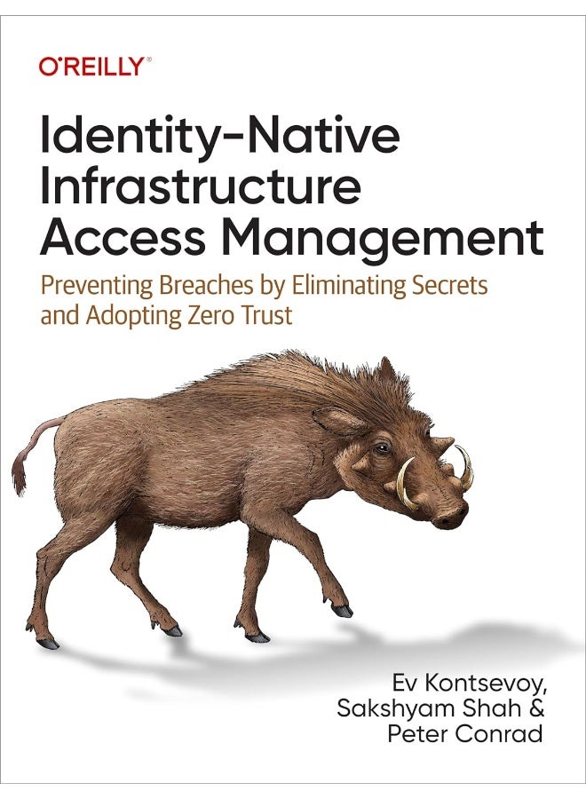 Identity-Native Infrastructure Access Management: Preventing Breaches by Eliminating Secrets and Adopting Zero Trust