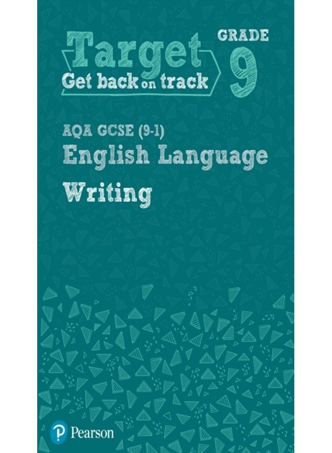Target Grade 9 Writing AQA GCSE (9-1) English Language Workbook : Target Grade 9 Writing AQA GCSE (9-1) English Language Workbook (Intervention English)