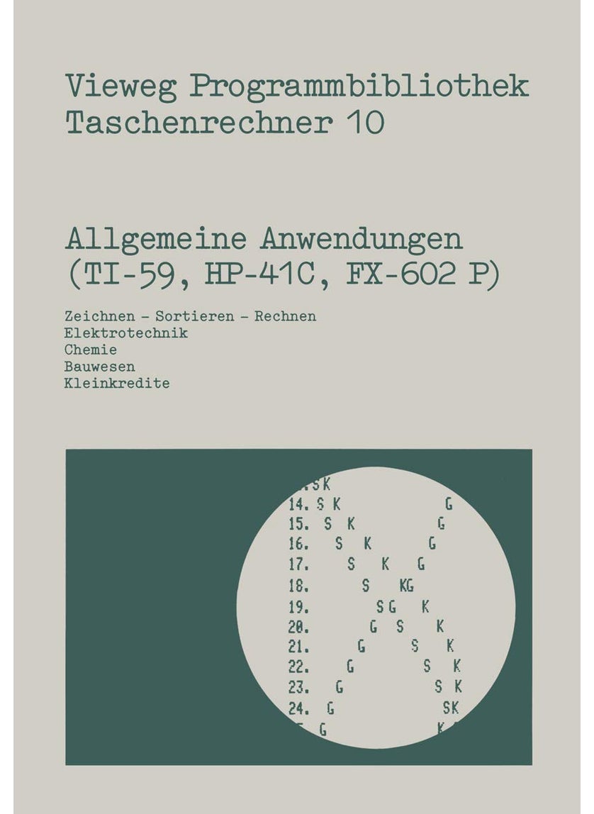 Allgemeine Anwendungen (TI-59, HP-41 C, FX-602 P): Zeichnen - Sortieren - Rechnen, Elektrotechnik, Chemie, Bauwesen, Kleinkredite 
