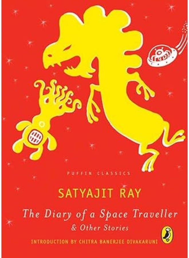 Puffin Classic: Diary Of A Space Traveller & Other Stories By Ray, Satyajit