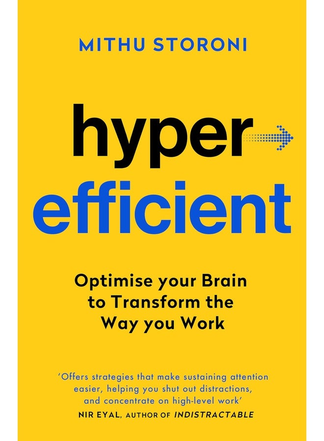 Hyperefficient: Simple Methods to Optimize your Brain and Transform the Way you Work