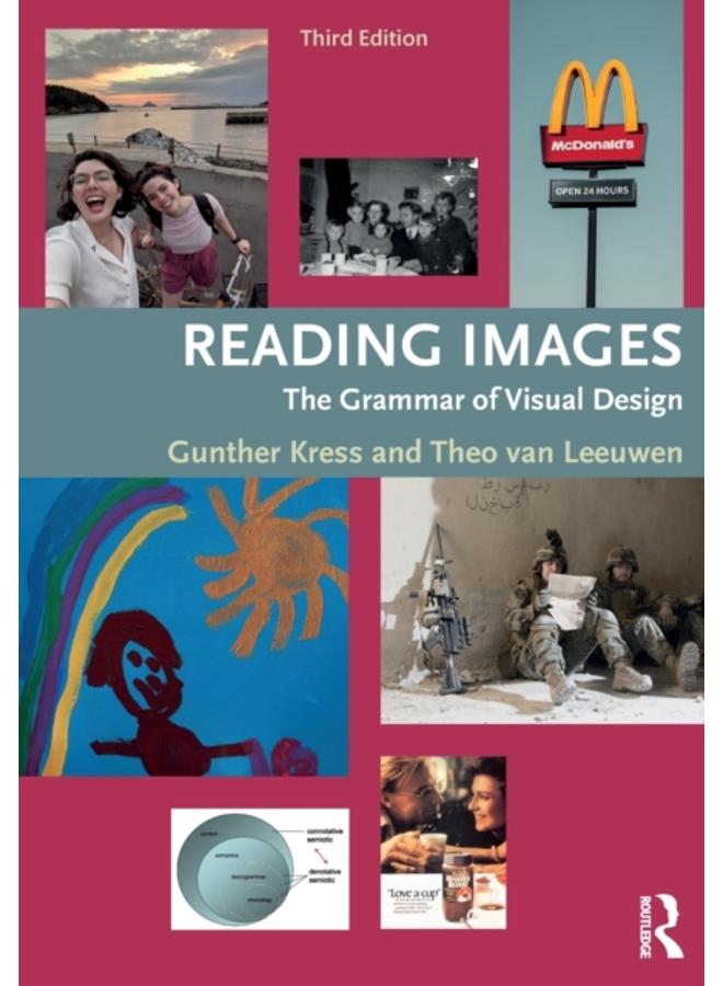 Reading Images : The Grammar of Visual Design 