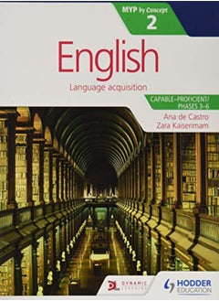 English For The Ib Myp 2 (Capable-Proficient/Phases 3-4; 5-6): By Concept 