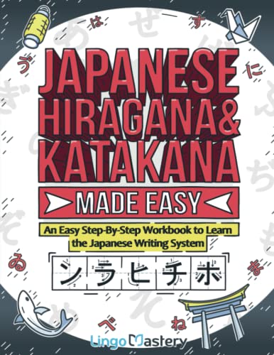 Japanese Hiragana And Katakana Made Easy An Easy Stepbystep Workbook To Learn The Japanese Writin