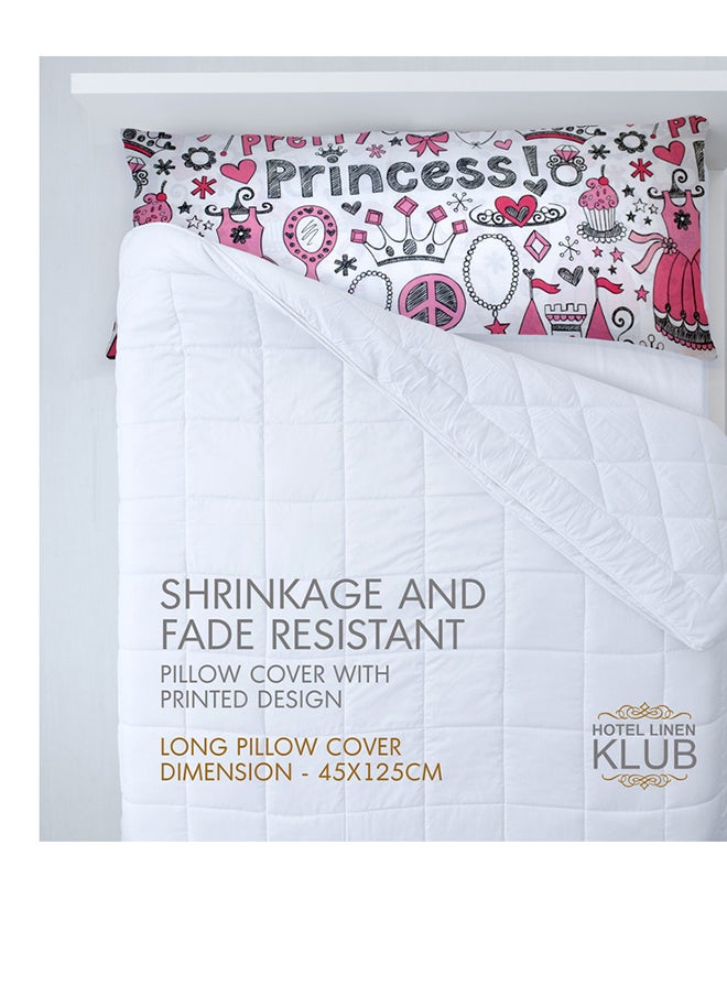 Hotel Linen Klub 1PC  Long Body  Pillowcase - 100% Cotton Princess Printed  with envelope closure, Soft and Durable Quality, Size : 45 x 125cm