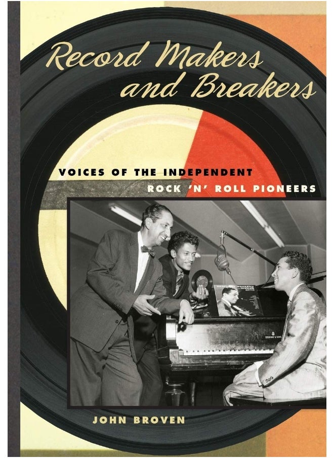 null - Record Makers and Breakers: Voices of the Independent Rock 'n' Roll Pioneers - Image 1