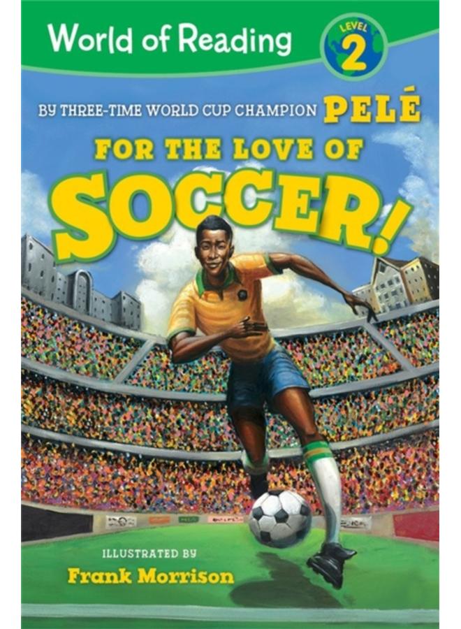 World of Reading For the Love of Soccer! : Level 2 