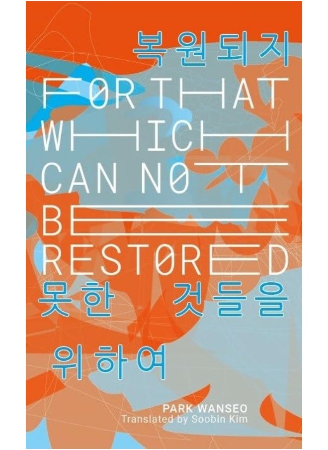 For That Which Cannot Be Restored 