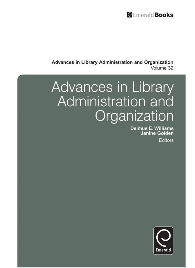 Advances in Library Administration and Organization 