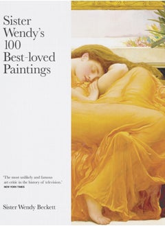 Sister Wendy's 100 Best-loved Paintings 