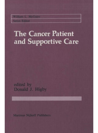 The Cancer Patient and Supportive Care: Medical, Surgical, and Human Issues - pzsku/Z9A2051667003300E9841Z/45/1747742949/b4f341e3-43c6-4d43-a583-b98555f3df71