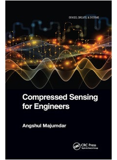 Compressed Sensing for Engineers 
