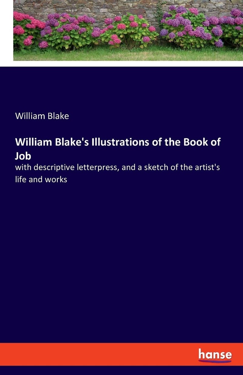 William Blake's Illustrations of the Book of Job: with descriptive letterpress, and a sketch of the artist's life and works  - Image 1