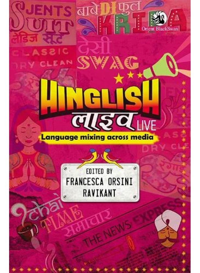 Hinglish Live:: Language mixing across media
