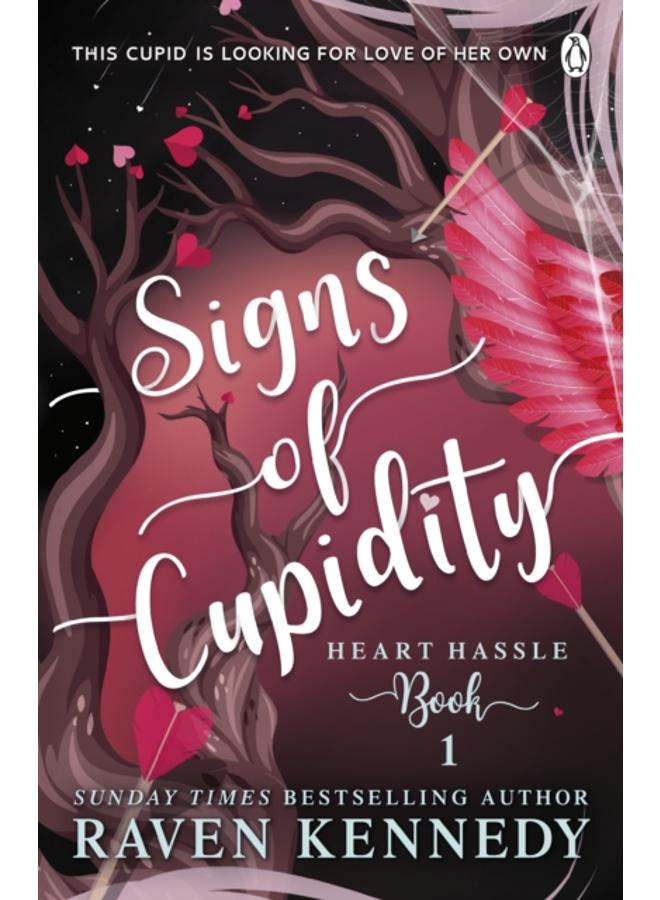 Signs of Cupidity : The sizzling romance from the bestselling author of The Plated Prisoner series