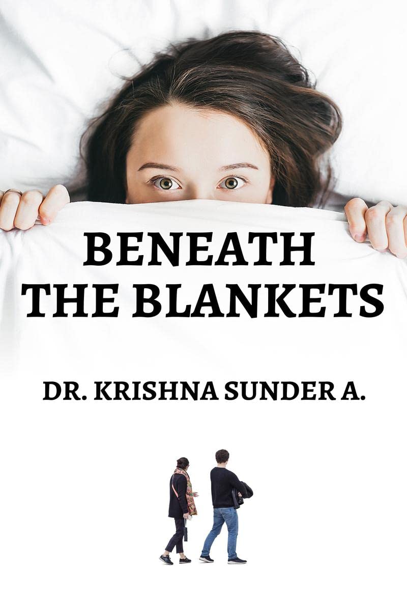 Beneath the Blankets : A Collection of Anecdotes 