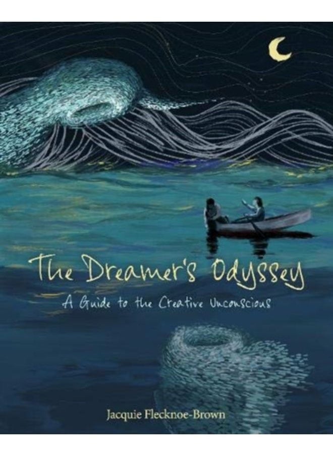 The Dreamer'S Odyssey : A Guide To The Creative Unconscious - Paperback 