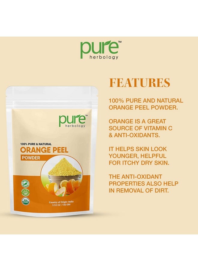 Pure Herbology - Pure & Natural Orange Fruit Peel Powder For Glowing Skin, For Face Pack Skin Whitening, Acne/Pimples, (100Gm) - Image 1
