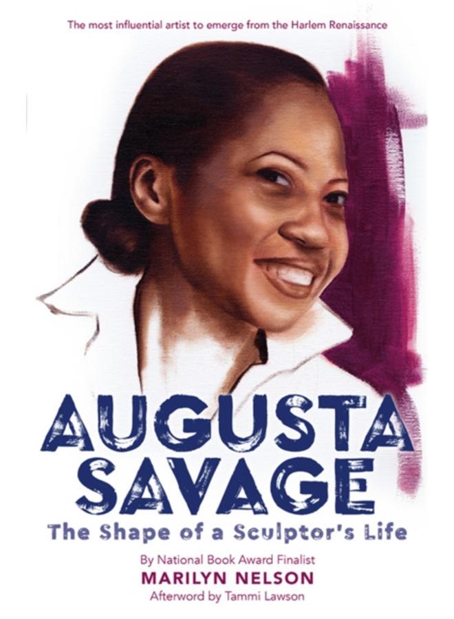 Augusta Savage : The Shape of a Sculptor's Life 