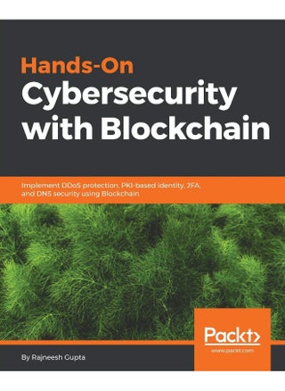 Hands-On Cybersecurity with Blockchain - pzsku/Z9A3D0C18C178CD0C89C1Z/45/1747996942/34cc149e-98e7-43c0-a077-850739ad5839