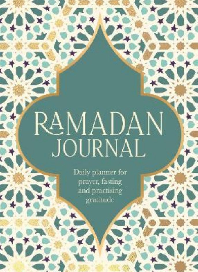 Ramadan Journal: Daily planner for prayer, fasting and practising gratitude