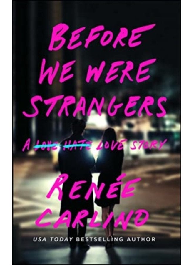 Before We Were Strangers A Love Story - Paperback