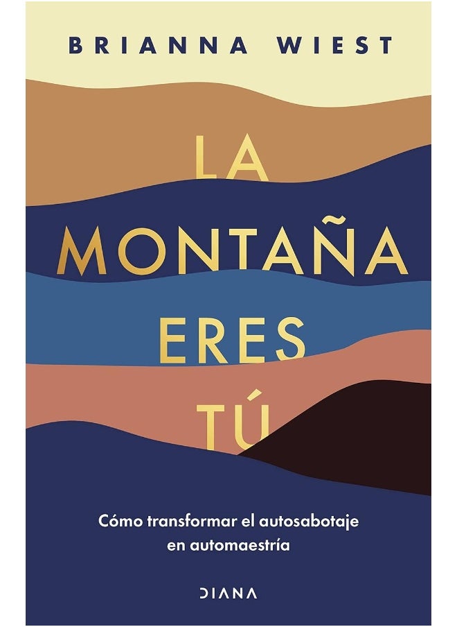 null - La Montaña Eres Tú Cómo Transformar El Autosabotaje En Automaestría / The Mountain Is You: Transforming Self Sabotage Into Self-Mastery (Spanish Edition) - Image 1