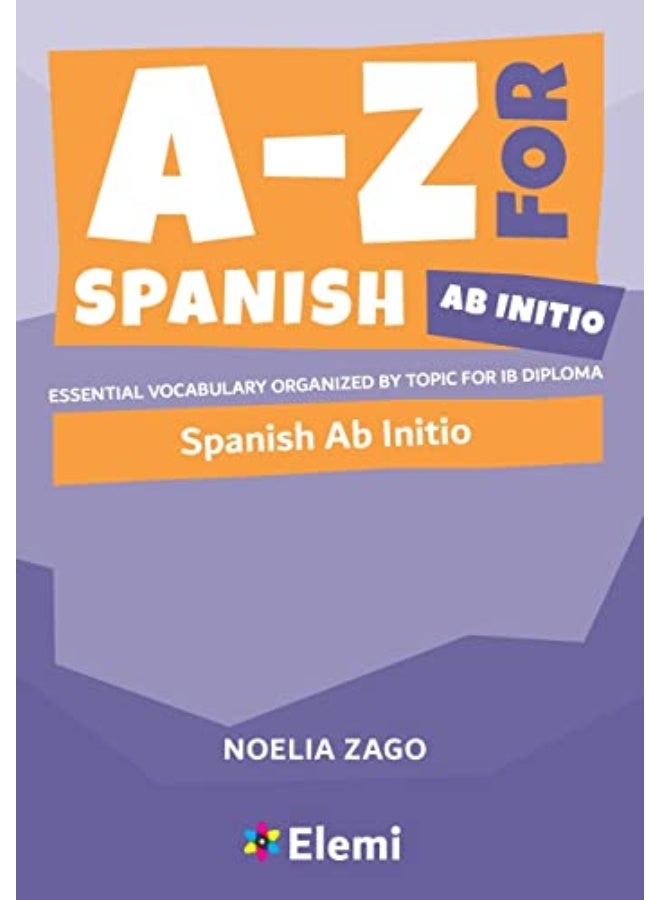 أز لمفردات اللغة الإسبانية الأساسية المرتبة حسب الموضوع لدبلوم IB
