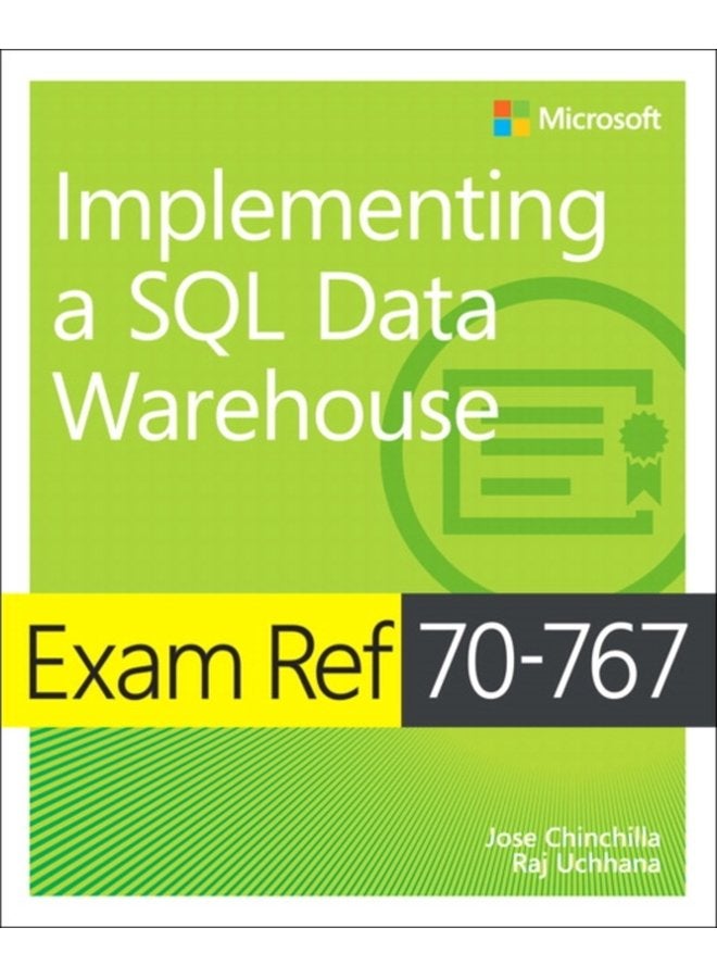 Exam Ref 70 767 Implementing a SQL Data Warehouse - Paperback