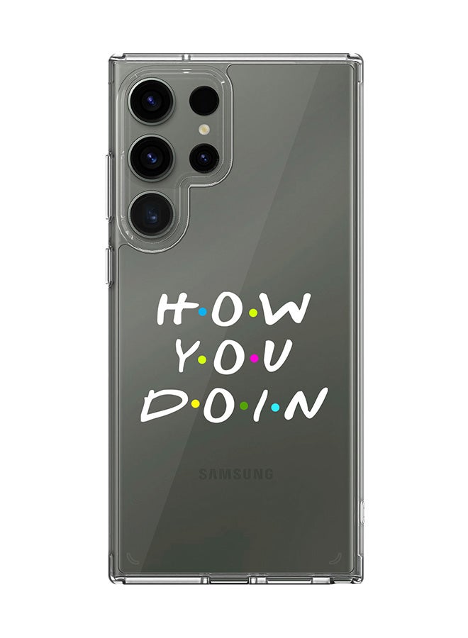 Stylizedd Classic Clear Case for Samsung Galaxy S25 Ultra , Hybrid Soft Case Flexible Edges Anti Drop TPU PC Gel Thin Transparent Cover - How you doin - Image 1