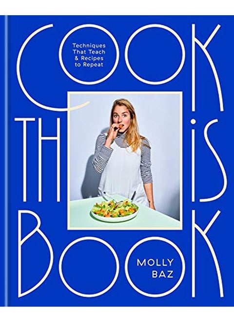 Cook This Book: Recipes and Techniques That Actually Teach