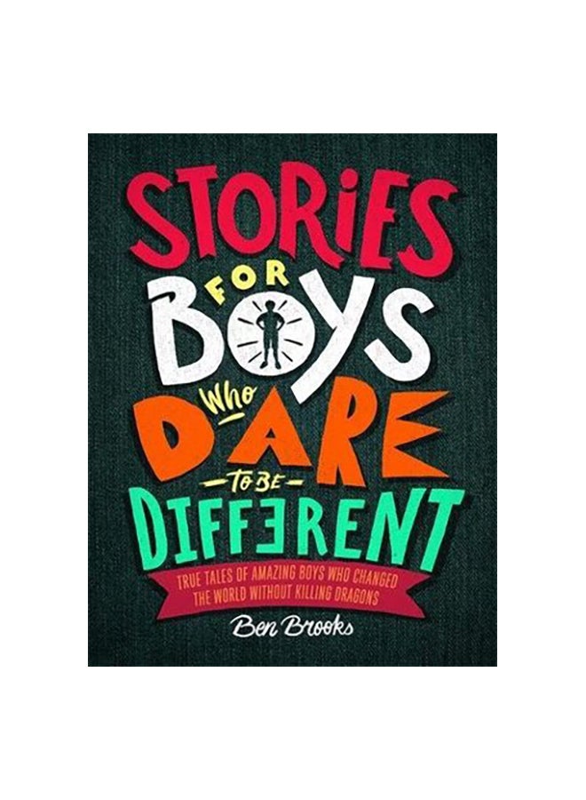 Stories For Boys Who Dare To Be Different