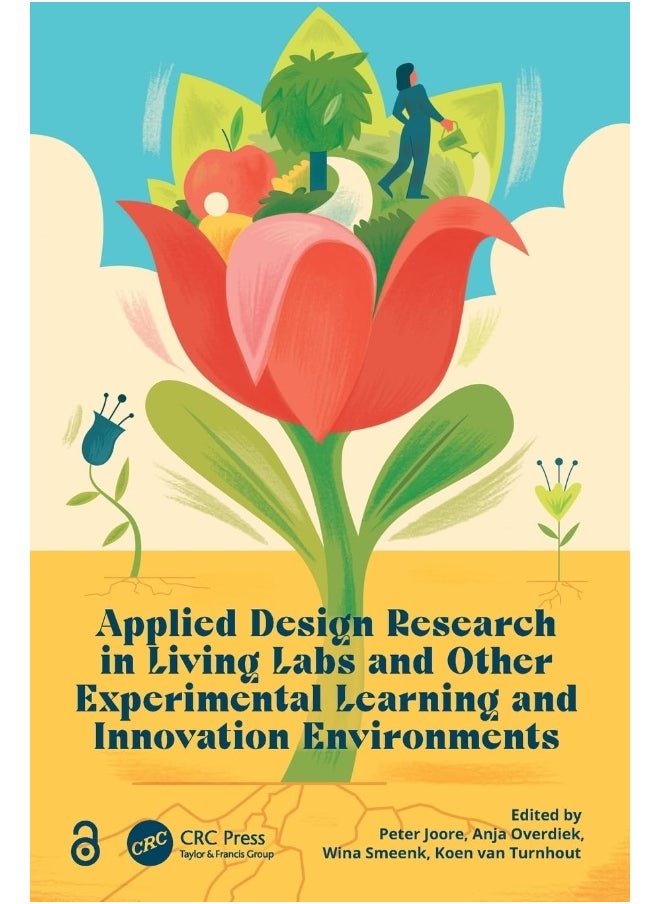 Applied Design Research in Living Labs and Other Experimental Learning and Innovation Environments 