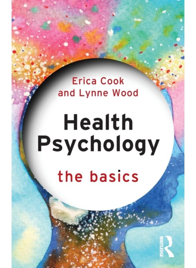 Health Psychology : The Basics 