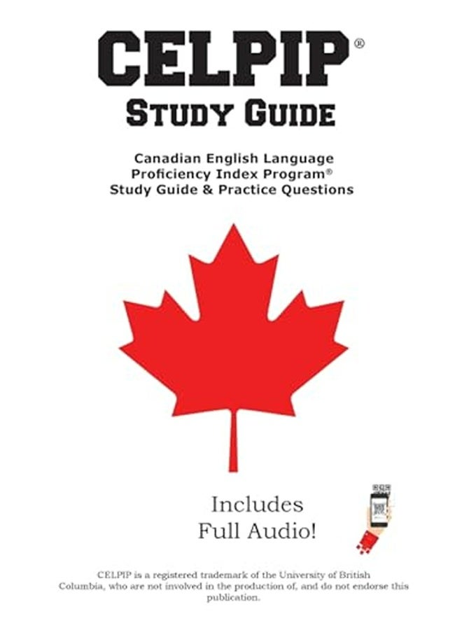 Celpip Study Guide Canadian English Language Proficiency Index Programr Study Guide And Practice Qu