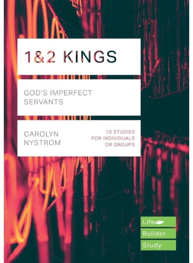 1 2 Kings God s Imperfect Servants - Paperback