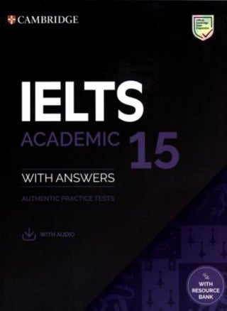 IELTS 15 Academic Student's Book with Answers with Audio with Resource Bank: Authentic Practice Test - pzsku/Z9A660CBF7D434ED0AB90Z/45/_/1659086433/070650cc-c988-4a4b-b985-2e6df74702e0