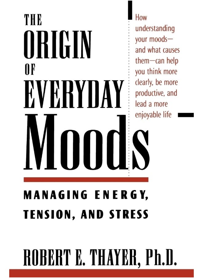 null - The Origin of Everyday Moods: Managing Energy, Tension, and Stress - Image 1