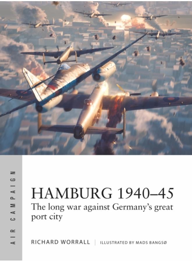 Hamburg 1940???45 : The long war against Germany's great port city