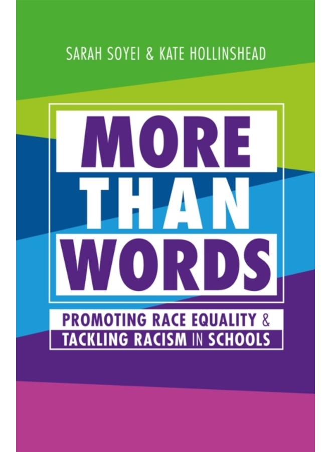 More Than Words : Promoting Race Equality and Tackling Racism in Schools 
